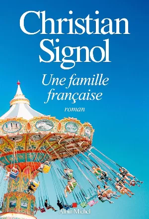 Christian Signol – Une famille française